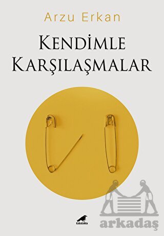 Kendimle Karşılaşmalar - 1