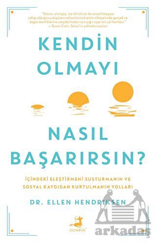 Kendin Olmayı Nasıl Başarırsın? - Olimpos Yayınları