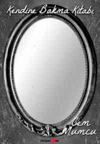 Kendine Bakma Kitabı - Okuyan Us Yayınları