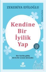 Kendine Bir İyilik Yap - Hayat Yayınları