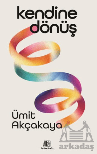 Kendine Dönüş - Üçüncü Göz