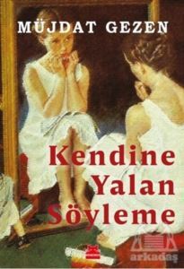 Kendine Yalan Söyleme - Kırmızı Kedi Yayınevi