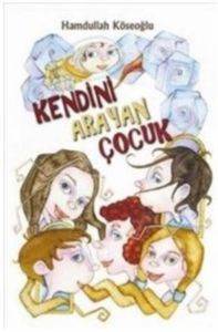 Kendini Arayan Çocuk - 1