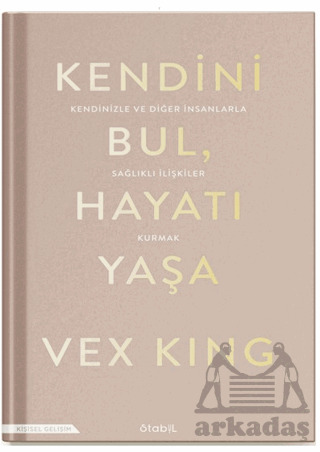 Kendini Bul Hayatı Yaşa - Stabil Kitap
