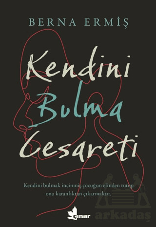 Kendini Bulma Cesareti - Çınar Yayınları