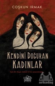 Kendini Doğuran Kadınlar - Nemesis Kitap