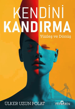 Kendini Kandırma - Yediveren Yayınları