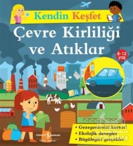 Kendini Keşfet - Çevre Kirliliği Ve Atıklar - 1