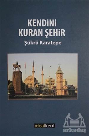 Kendini Kuran Şehir - İdealKent Yayıncılık