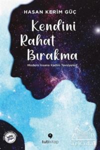 Kendini Rahat Bırakma - Tuti Kitap