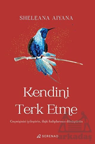 Kendini Terk Etme - Serenad Yayınevi