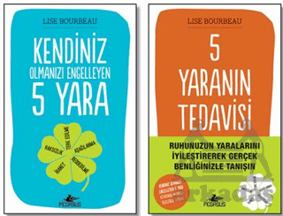 Kendiniz Olmanızı Engelleyen 5 Yara Ve 5 Yaranın Tedavisi - Pegasus Yayınları