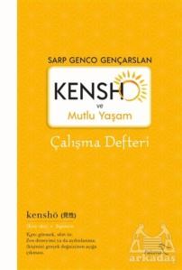 Kensho Ve Mutlu Yaşam - Çalışma Defteri - Paloma Yayınevi