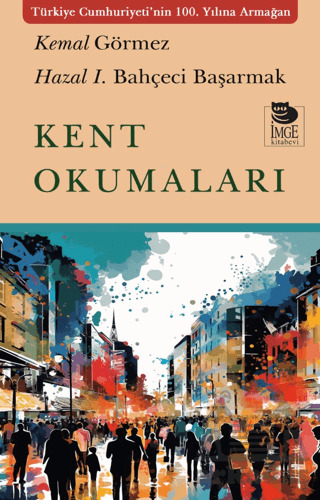Kent Okumaları - İmge Kitabevi Yayınları