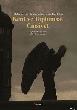 Kent Ve Toplumsal Cinsiyet - Dipnot Yayınları