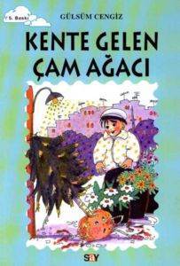Kente Gelen Çam Ağacı - Say Yayınları