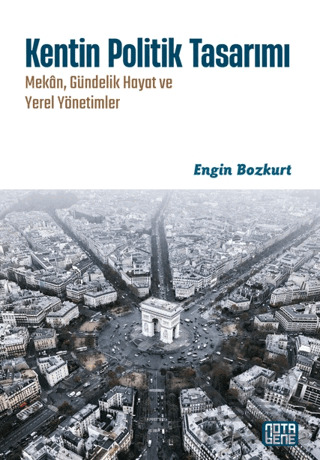 Kentin Politik Tasarımı - Nota Bene Yayınları