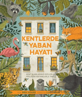 Kentlerde Yaban Hayatı - İş Bankası Kültür Yayınları