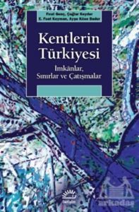 Kentlerin Tu¨rkiyesi - İletişim Yayınevi