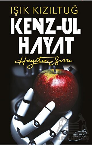Kenz - Ul Hayat - Şira Yayınları
