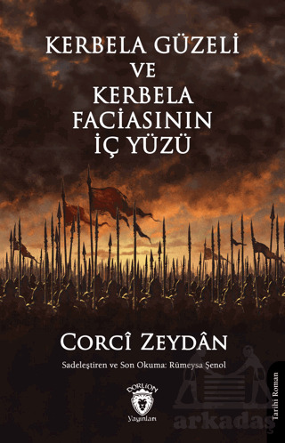 Kerbela Güzeli Ve Kerbela Faciasının İç Yüzü - 1