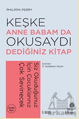 Keşke Anne Babam Da Okusaydı Dediğiniz Bir Kitap - Hep Kitap