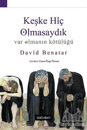 Keşke Hiç Olmasaydık - Doğu Batı Yayınları