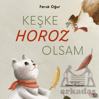 Keşke Horoz Olsam - Masalperest