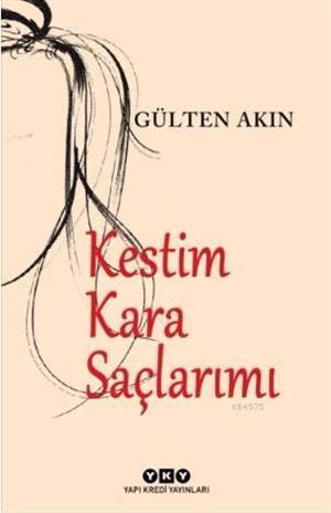 Kestim Kara Saçlarımı - Yapı Kredi Yayınları