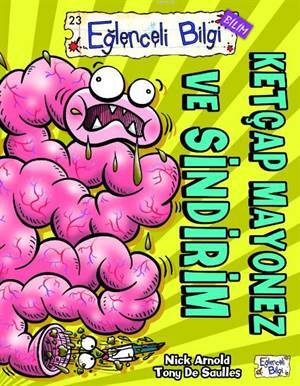 Ketçap Mayonez Ve Sindirim - Eğlenceli Bilgi Yayınları