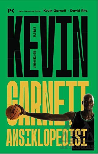Kevin Garnett Ansiklopedisi: A’Dan Z’Ye Bir Otobiyografi - Profil Kitap