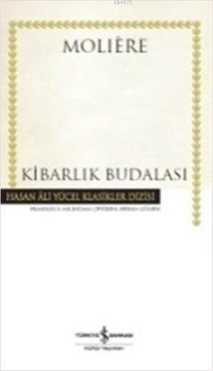 Kibarlık Budalası - İş Bankası Kültür Yayınları