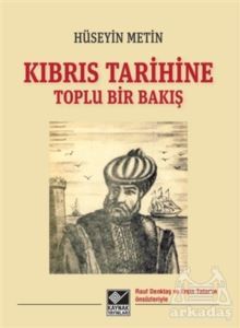Kıbrıs Tarihine Toplu Bir Bakış - Kaynak Yayınları