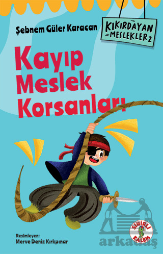 Kıkırdayan Meslekler 2 – Kayıp Meslek Korsanları - Sihirli Kalem