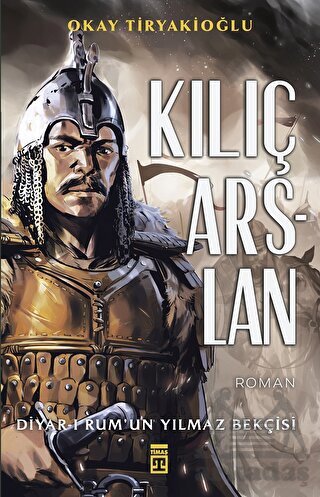 Kılıç Arslan - Timaş Yayınları