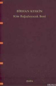 Kim Bağışlayacak Beni - 1