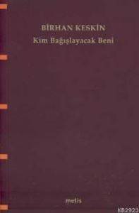 Kim Bağışlayacak Beni - Metis Yayınları
