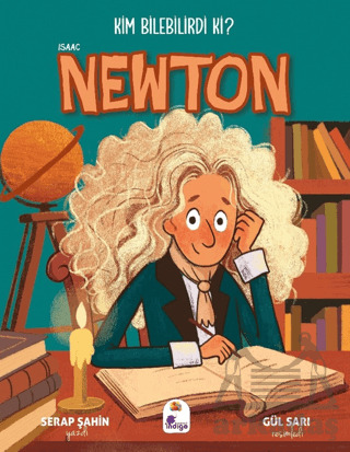Kim Bilebilirdi Ki? - Isaac Newton - İndigo Çocuk