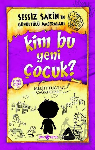Kim Bu Yeni Çocuk? - Sessiz Sakin’İn Gürültülü Maceraları 4 - Genç Hayat