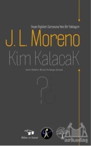 Kim Kalacak? - Bilim ve Sanat Yayınları