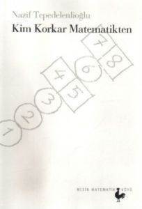 Kim Korkar Matematikten - Nesin Yayınları