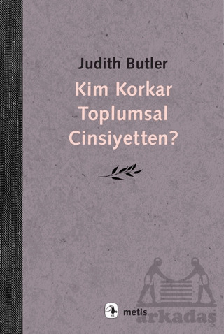Kim Korkar Toplumsal Cinsiyetten? - Metis Yayınları