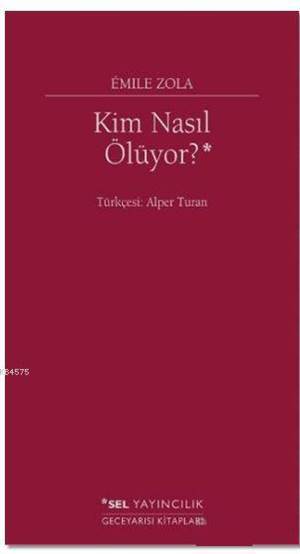 Kim Nasıl Ölüyor? - Sel Yayıncılık