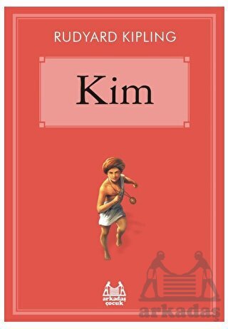 Kim - Rudyard Kipling - Arkadaş Yayınevi