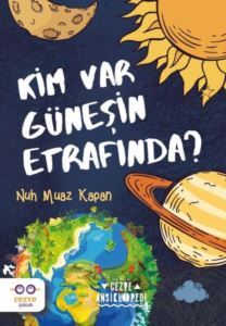 Kim Var Güneşin Etrafında? - Cezve Çocuk