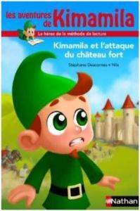 Kimamila et l'attaque du chateau fort - Nathan