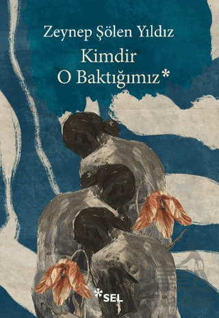 Kimdir O Baktığımız - 1