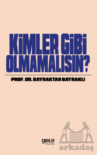 Kimler Gibi Olmamalısın - 1