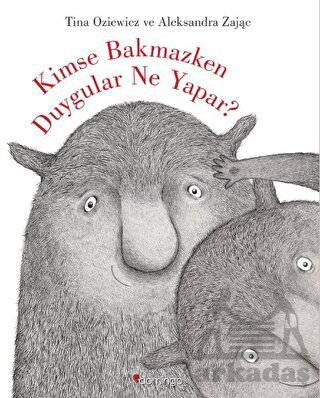 Kimse Bakmazken Duygular Ne Yapar? - Domingo Yayınevi