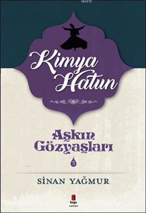 Kimya Hatun; Aşkın Gözyaşları 3 - Kapı Yayınları